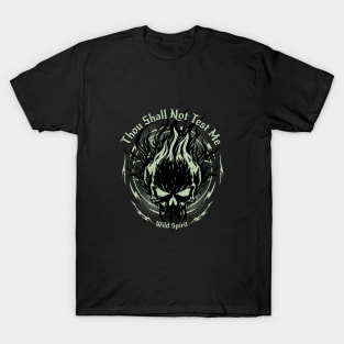 Thou Shall Not Test Me Wild Spirit Quote Motivational Inspirational T-Shirt